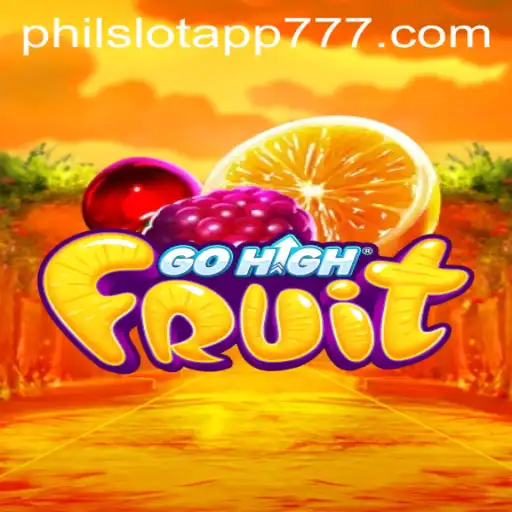Exciting Gameplay Unveiled: Discover GoHighFruit with PHIL Slot App