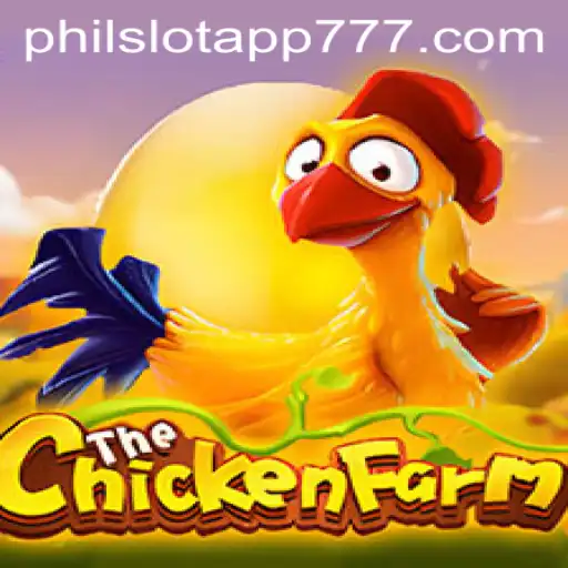 Discover the Gaming Phenomenon of ChickenFarm on PHIL Slot App